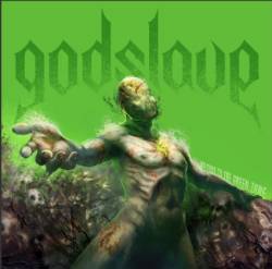 Godslave : Welcome to the Green Zone